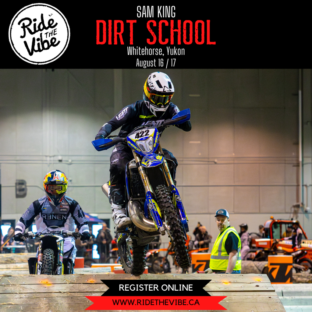 Sam King Enduro DIRT SCHOOL - Whitehorse Yukon 2025