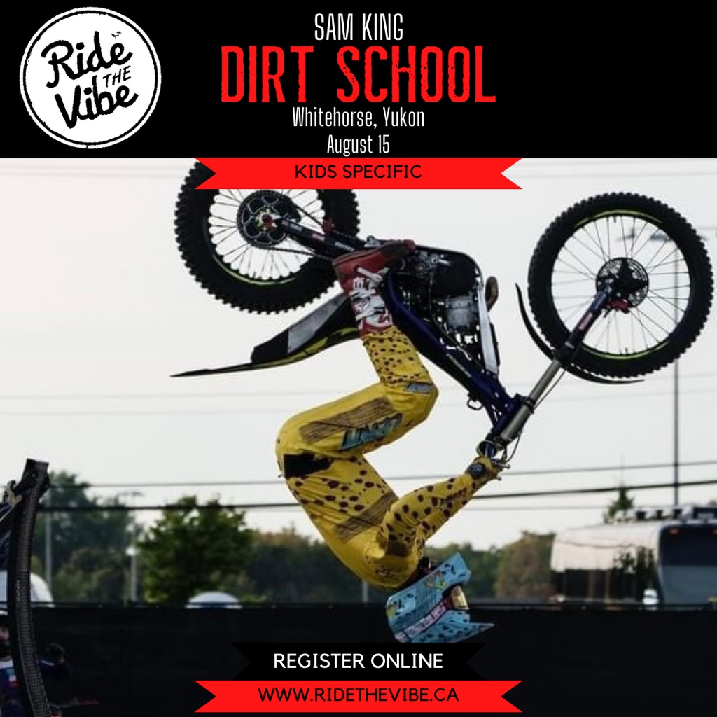 2025 KIDS DIRT SCHOOL - Whitehorse, Yukon Territories