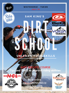 KIDS DIRT SCHOOL - Whitehorse, Yukon Territories - Ride The Vibe